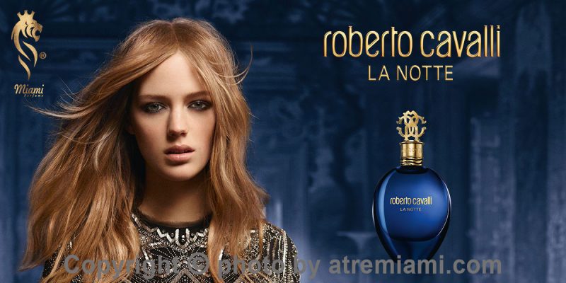 بهترین-روبرتو-کاوالی-لا-نوته-زنانه-اصل-میامی-Roberto-Cavalli-La-Notte